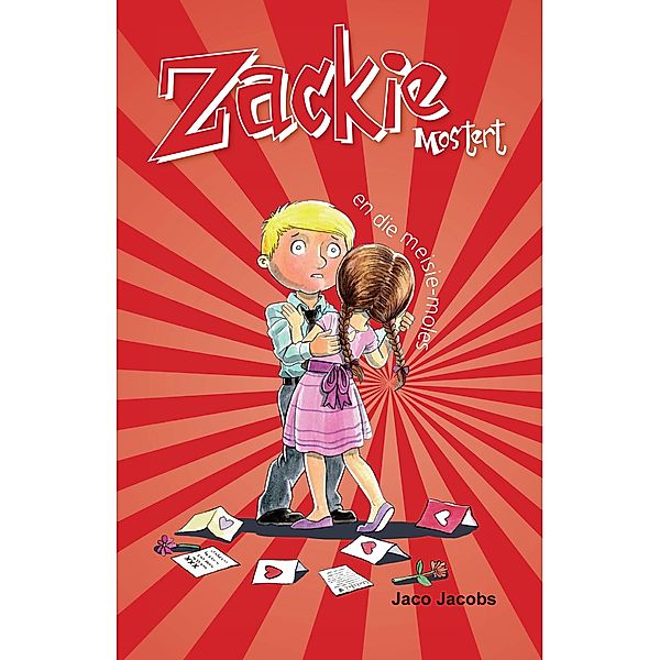 Zackie Mostert en die meisie-moles / LAPA Publishers, Jaco Jacobs