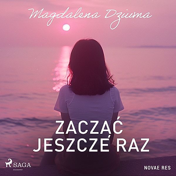 Zacząć jeszcze raz, Magdalena Dziuma