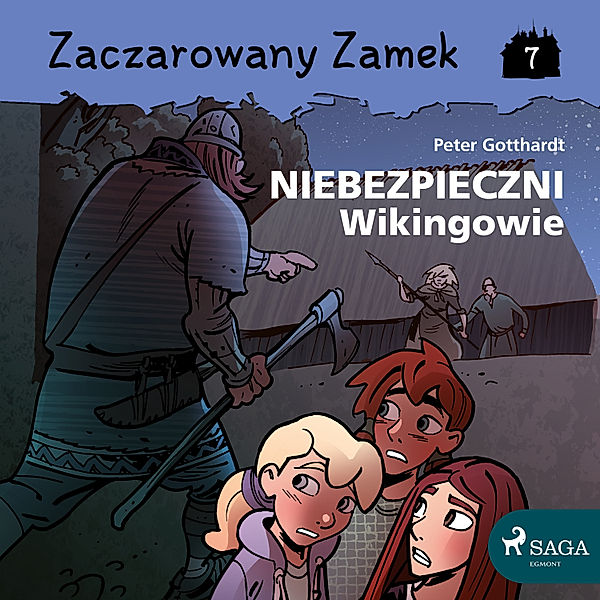 Zaczarowany Zamek - 7 - Zaczarowany Zamek 7 - Niebezpieczni Wikingowie, Peter Gotthardt