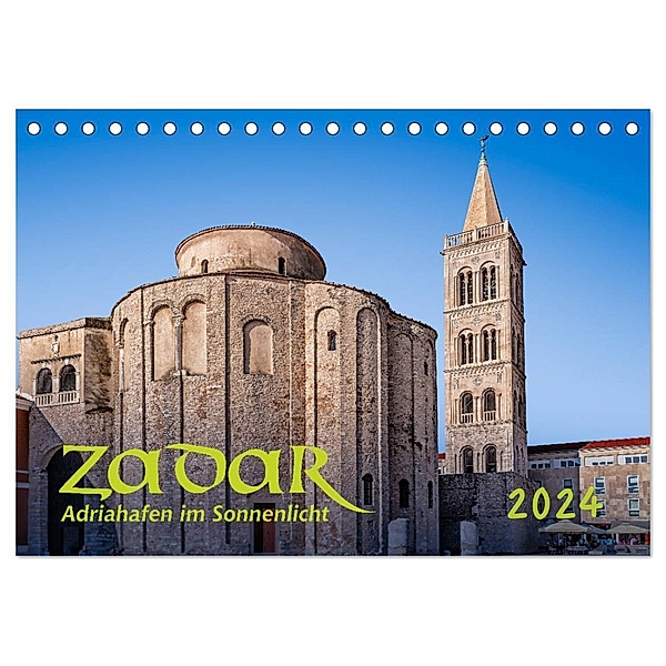 Zadar, Adriahafen im Sonnenlicht (Tischkalender 2024 DIN A5 quer), CALVENDO Monatskalender, Werner Braun