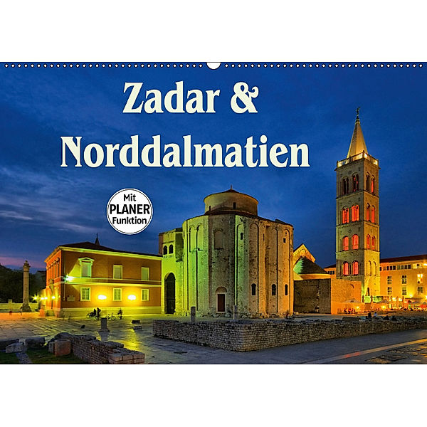 Zadar und Norddalmatien (Wandkalender 2019 DIN A2 quer), LianeM