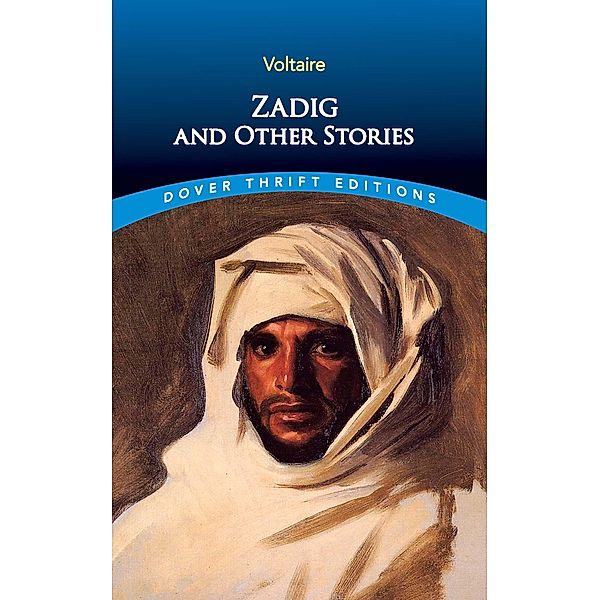 Zadig and Other Stories / Dover Thrift Editions: Short Stories, Voltaire