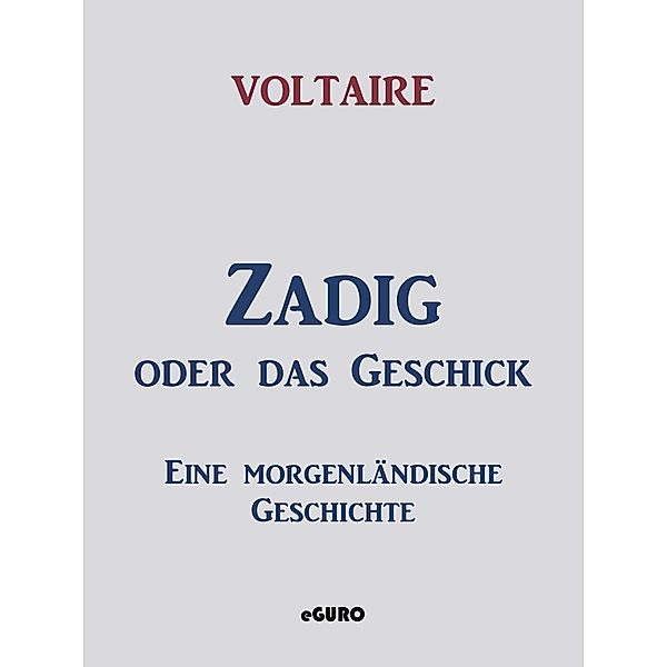 Zadig oder das Geschick, Voltaire