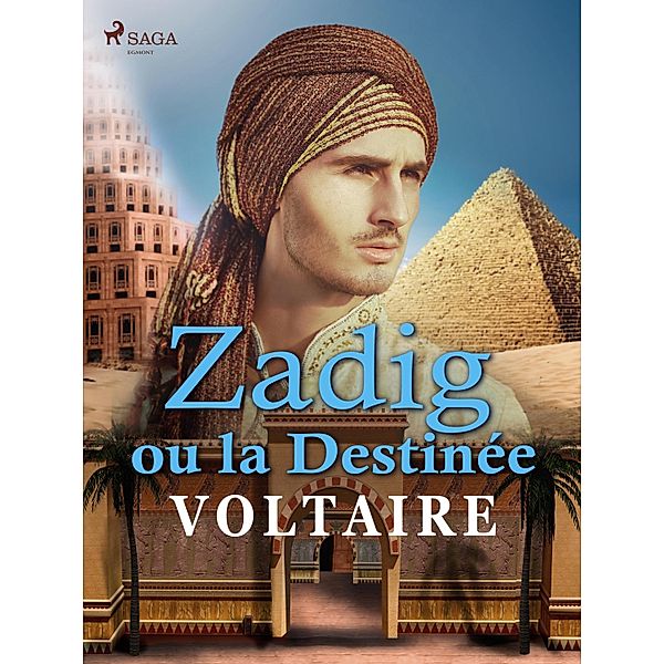 Zadig ou la Destinée, Voltaire