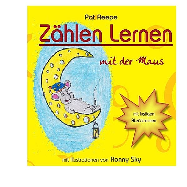 Zählen lernen mit der Maus, Pat Reepe