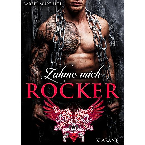 Zähme mich, Rocker / Wings of Death Motorcycle Club Bd.2, Bärbel Muschiol