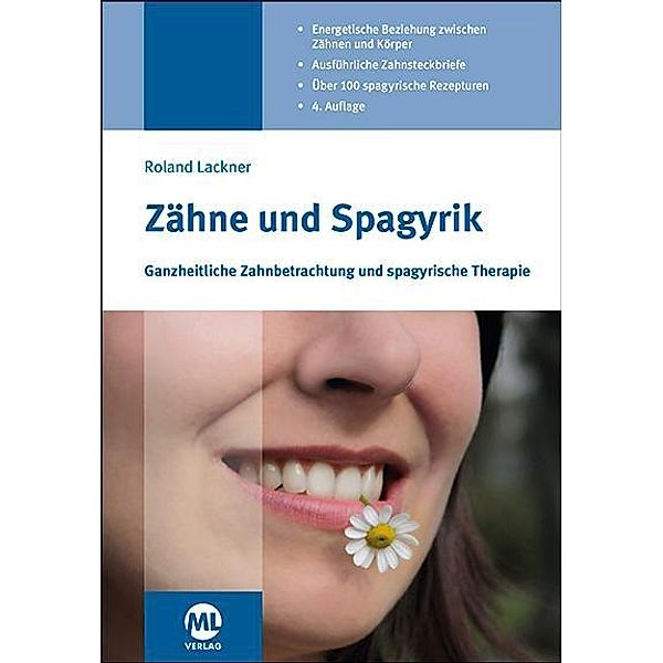 Zähne und Spagyrik, Roland Lackner