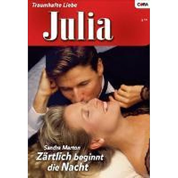 Zärtlich beginnt die Nacht / Julia Romane Bd.1798, Sandra Marton
