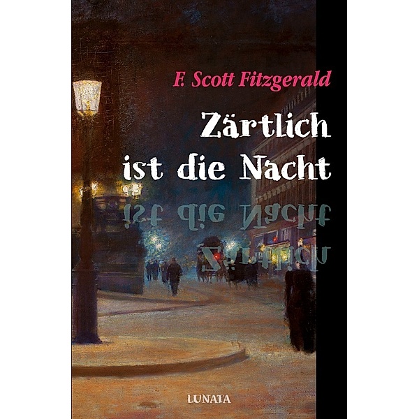 Zärtlich ist die Nacht, F. Scott Fitzgerald