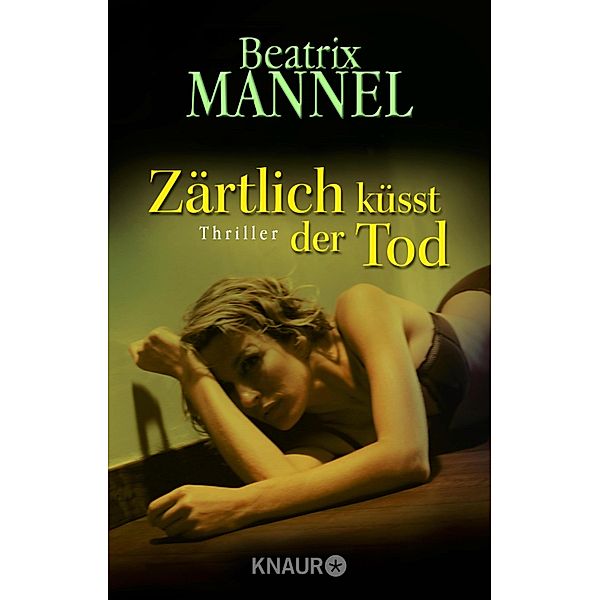 Zärtlich küsst der Tod, Beatrix Mannel