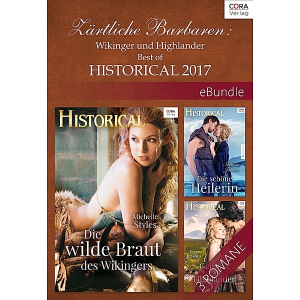Zärtliche Barbaren: Wikinger und Highlander - Best of Historical 2017, TERRI BRISBIN, Michelle Styles, Sophia James