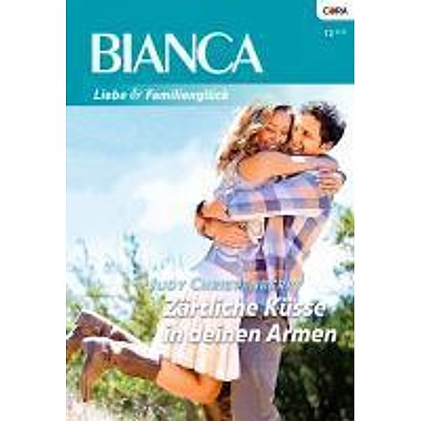 Zärtliche Küsse in deinen Armen / Bianca Romane Bd.1784, Judy Christenberry