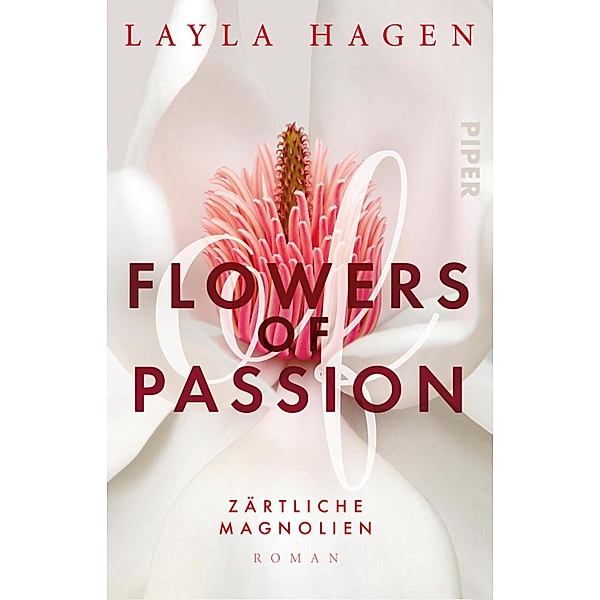 Zärtliche Magnolien / Flowers of Passion Bd.3, Layla Hagen