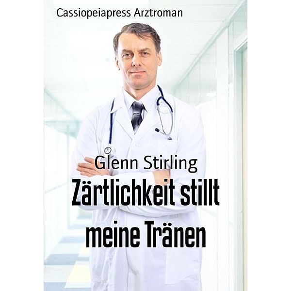 Zärtlichkeit stillt meine Tränen, Glenn Stirling