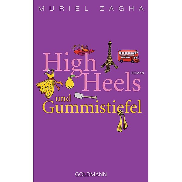 Zagha, M: High Heels und Gummistiefel, Muriel Zagha