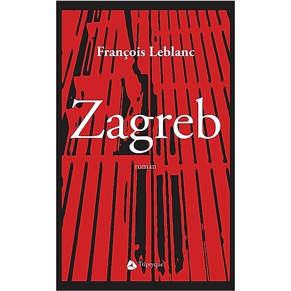 Zagreb, Francois Leblanc Francois