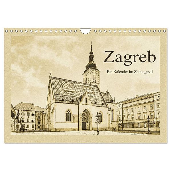 Zagreb - Ein Kalender im Zeitungsstil (Wandkalender 2025 DIN A4 quer), CALVENDO Monatskalender, Calvendo, Gunter Kirsch