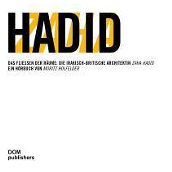 Zaha Hadid, 1 Audio-CD, Moritz Holfelder