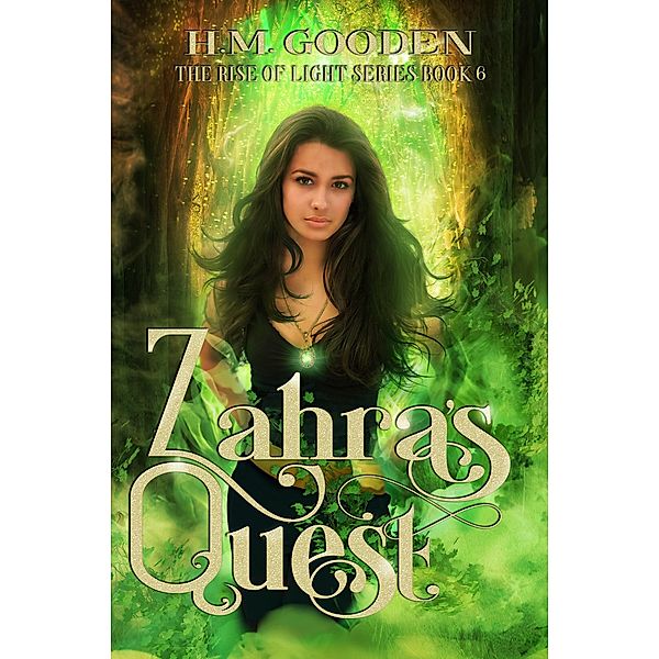 Zahara's Quest (The Rise of the Light, #6) / The Rise of the Light, H. M. Gooden