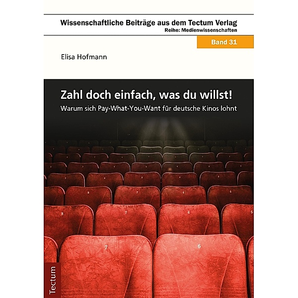 Zahl' doch einfach, was du willst! / Wissenschaftliche Beiträge aus dem Tectum-Verlag Bd.31, Elisa Hofmann