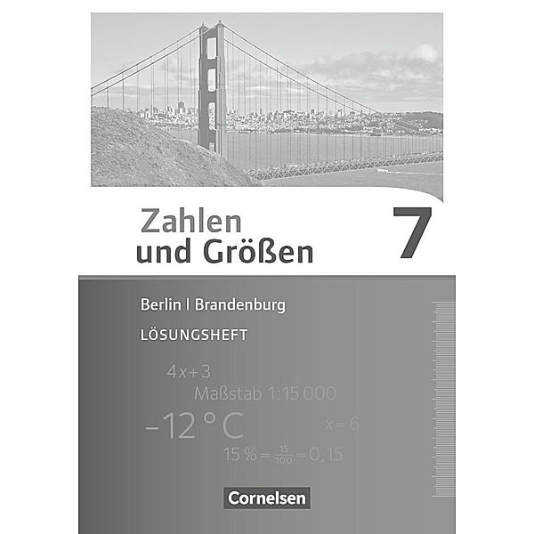 Zahlen und Grössen - Berlin und Brandenburg - 7. Schuljahr, Udo Wennekers, Martina Verhoeven, Ilona Gabriel