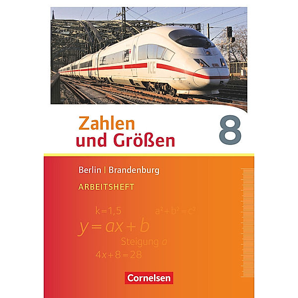 Zahlen und Größen - Berlin und Brandenburg - 8. Schuljahr, Ilona Gabriel, Ines Knospe, Martina Verhoeven, Udo Wennekers