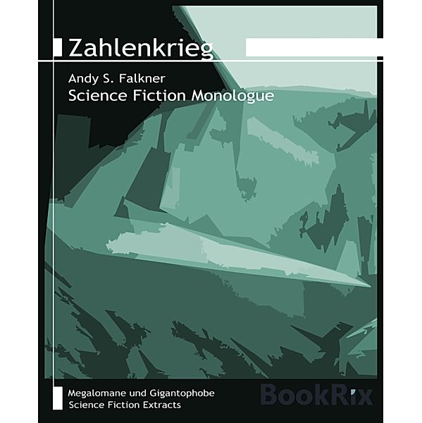 Zahlenkrieg, Andy S. Falkner