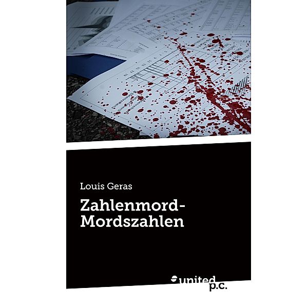 Zahlenmord-Mordszahlen, Louis Geras