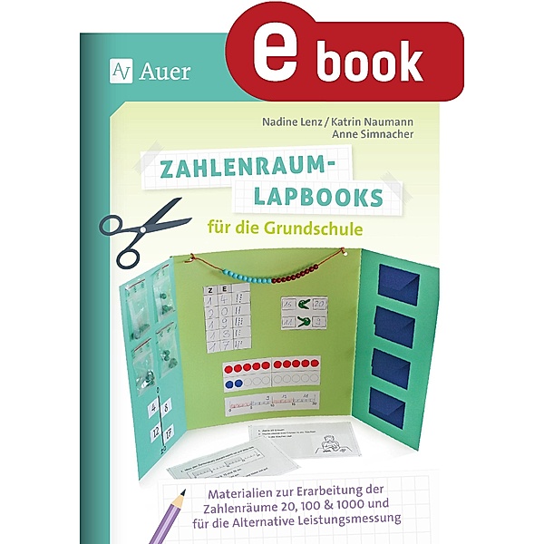 Zahlenraum-Lapbooks für die Grundschule, N. Lenz, A. Simnacher-Feulner, K. Naumann