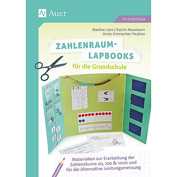 Zahlenraum-Lapbooks für die Grundschule, Nadine Lenz, Katrin Naumann, Anne Simnacher-Feulner