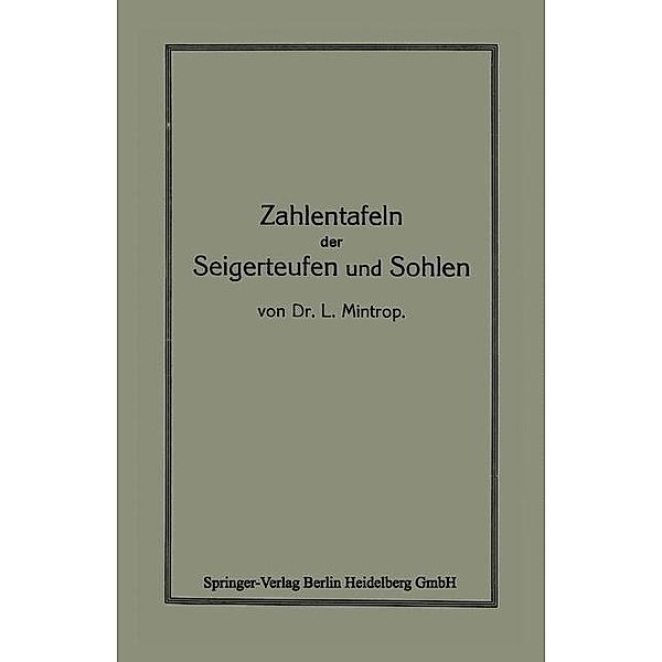 Zahlentafeln der Seigerteufen und Sohlen, L. Mintrop