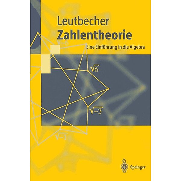 Zahlentheorie / Springer-Lehrbuch, Armin Leutbecher