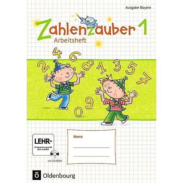 Zahlenzauber - Mathematik für Grundschulen - Ausgabe Bayern 2014 - 1. Jahrgangsstufe, Angela Bezold, Petra Ihn-Huber, Hedwig Gasteiger, Bettina Betz, Elisabeth Plankl, Ruth Dolenc-Petz