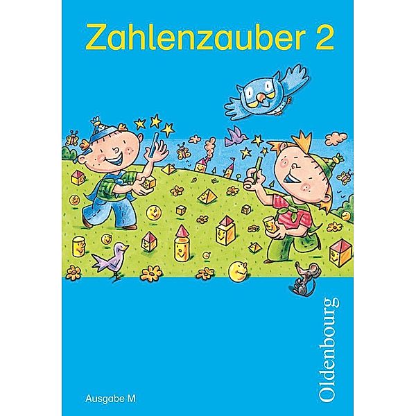 Zahlenzauber - Mathematik für Grundschulen - Ausgabe M für Brandenburg, Berlin, Mecklenburg-Vorpommern, Sachsen, Sachsen, Ruth Dolenc-Petz, Christine Kullen, Petra Ihn-Huber