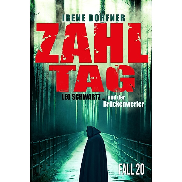 Zahltag / Leo Schwartz Bd.20, Irene Dorfner