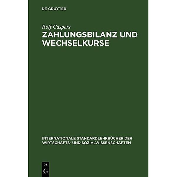 Zahlungsbilanz und Wechselkurse / Internationale Standardlehrbücher der Wirtschafts- und Sozialwissenschaften, Rolf Caspers