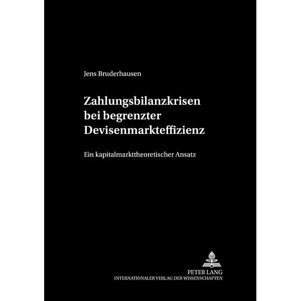 Zahlungsbilanzkrisen bei begrenzter Devisenmarkteffizienz, Jens Bruderhausen