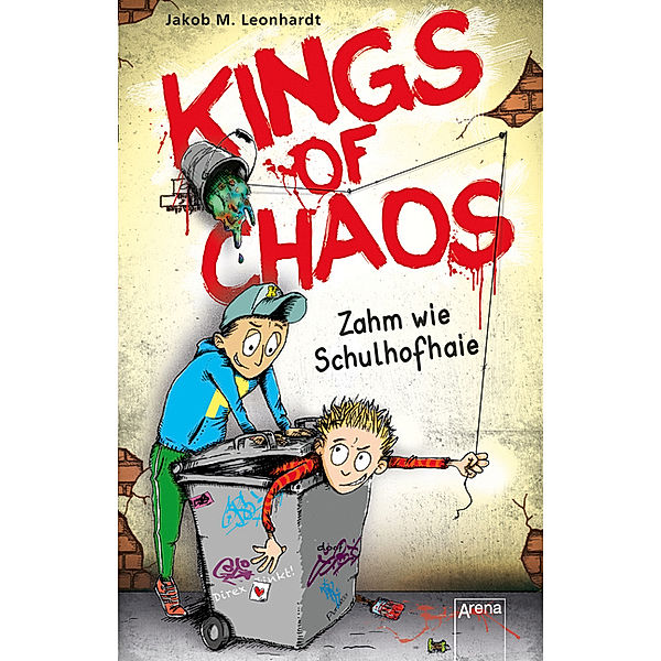 Zahm wie Schulhofhaie / Kings of Chaos Bd.1, Jakob M. Leonhardt