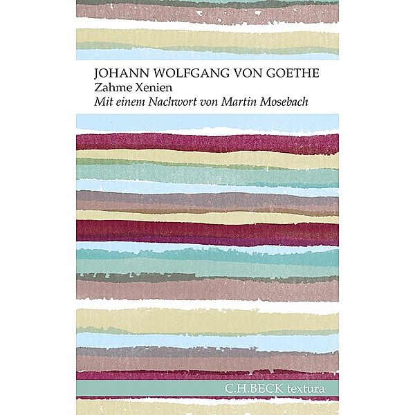 Zahme Xenien / textura, Johann Wolfgang Goethe