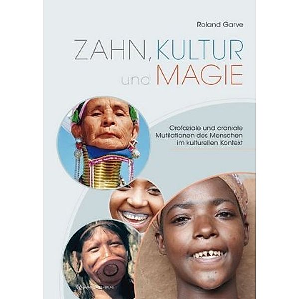 Zahn, Kultur und Magie, Roland Garve