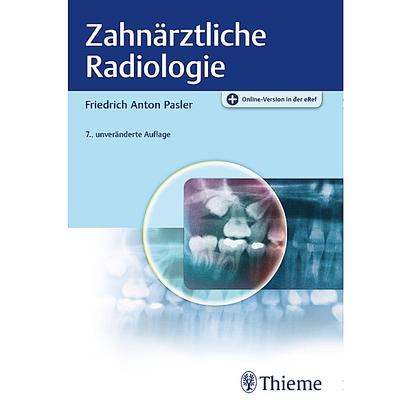 Zahnärztliche Radiologie, Friedrich A. Pasler