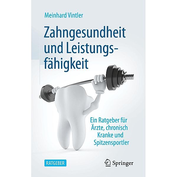 Zahngesundheit und Leistungsfähigkeit, Meinhard Vintler