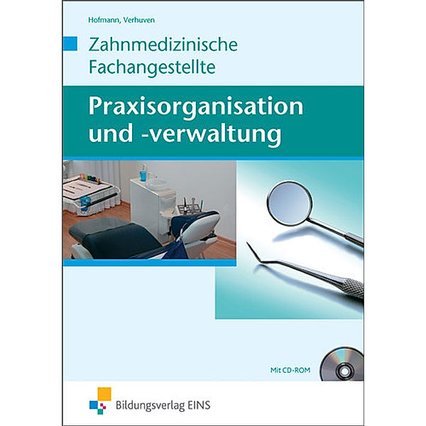 Zahnmedizinische Fachangestellte, Praxisorganisation und -verwaltung, Detlef Hofmann, Johannes Verhuven