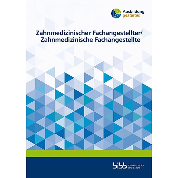 Zahnmedizinischer Fachangestellter/Zahnmedizinische Fachangestellte, Sylvia Gabel, Charlotte Galle-Zöhnel, Michael Behring, Detlef Förster, Nicole Ahlborn, Michael Scheiblich