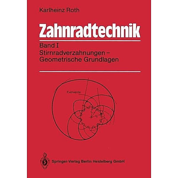 Zahnradtechnik, Karlheinz Roth