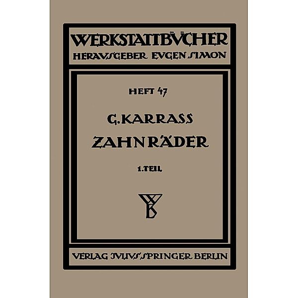 Zahnräder / Werkstattbücher Bd.47, Georg Karrass