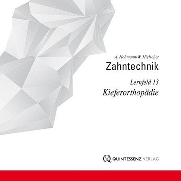 Zahntechnik, Arnold Hohmann, Werner Hielscher