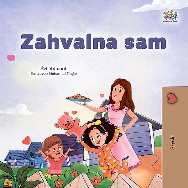 Zahvalna sam (Serbian Bedtime Collection) / Serbian Bedtime Collection, Shelley Admont, Kidkiddos Books