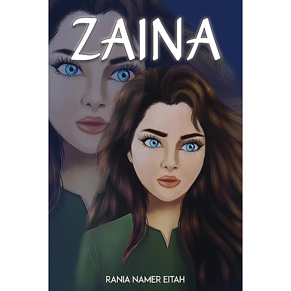 Zaina / Austin Macauley Publishers, Rania Namer Eitah