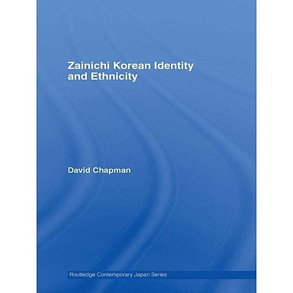 Zainichi Korean Identity and Ethnicity, David Chapman